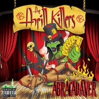 The Thrill Killers: Abracadaver
