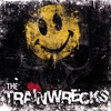 THE TRAINWRECKS: The Trainwrecks