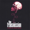 THE TRANSMISSION: Plug In Your Head