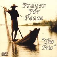 The Trio : Prayer For Peace