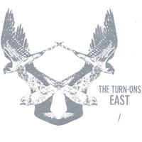 The Turn-ons : East