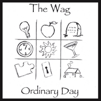 The Wag : Ordinary Day