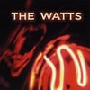 THE WATTS: The Watts