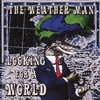 THE WEATHERMAN - BEN BLANCHARD & SAM ZIMMERMAN: Looking For A World