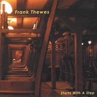 Frank Thewes : Starts With A Step