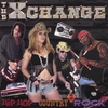THE XCHANGE: Hip Hop Country Rock