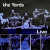THE YARDS: Live at the Fox Theatre