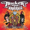 Thicker Than Thieves: Thru Thick And Thin