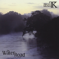 Thieves' Kitchen : The Water Road