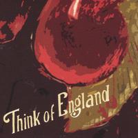 Think of England : (self-titled)