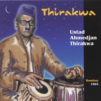 Ustad Ahmedjan Thirakwa : Thirakwa