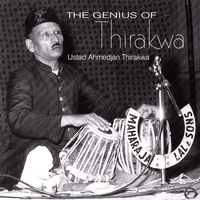 USTAD AHMEDJAN THIRAKWA: The Genius of Thirakwa