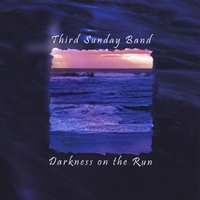 Third Sunday Band : Darkness On the Run
