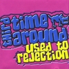 THIRD TIME AROUND: Used To Rejection