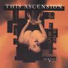 THIS ASCENSION: Sever