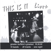 VARIOUS: This Is It Live - Greater Buffalo's Greatest 10.24.02