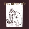 THIS OTHER LIFE: Education