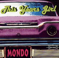 This Years Girl : Mondo