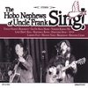 THE HOBO NEPHEWS OF UNCLE FRANK: Sing!