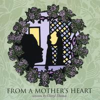 Cheryl Thomas : From a Mother's Heart
