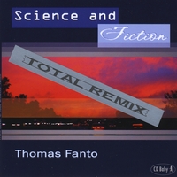 Thomas Fanto : Science And Fiction (Total Remix)