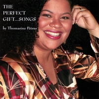 Thomasina Petrus : The Perfect Gift....Songs