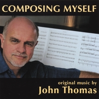 John Thomas : Composing Myself