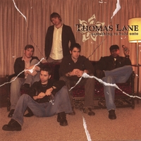 Thomas Lane : Something to Hold Onto