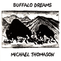 Michael Thomason : Buffalo Dreams