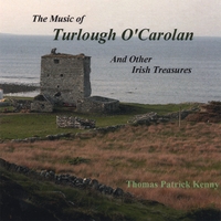 Thomas Patrick Kenny : The Muisc of Turlough O'Carolan and other Irish Treasures