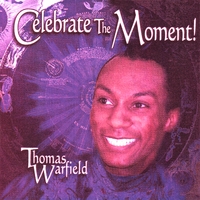 Thomas Warfield : Celebrate The Moment!