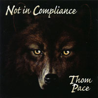 Thom Pace : Not In Compliance