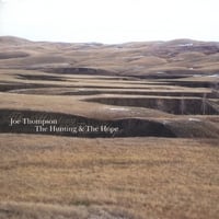 Joe Thompson : The Hunting & The Hope