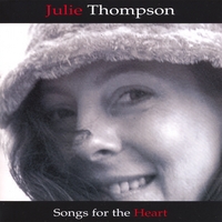 JULIE THOMPSON: Songs for the Heart