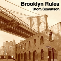 Thom Simonson : Brooklyn Rules
