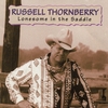 Russell Thornberry: Lonesome In The Saddle