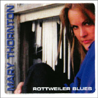 MARY THORNTON: Rottweiler Blues