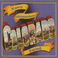 Nancy Thorwardson : Colorado Swing