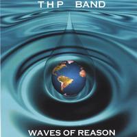 T.H.P. BAND : Waves of Reason