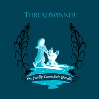 ThreadSpinner : The Firefly Lawnchair Parade