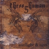 THREE5HUMAN: Sunlight and Toys