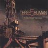 THREE5HUMAN: Flying Below The Radar