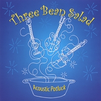 Three Bean Salad : Acoustic Potluck