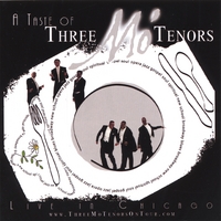 Three Mo' Tenors : A Taste of Three Mo' Tenors: Live in Chicago