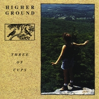 Three of Cups : Higher Ground