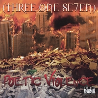 Three One Se7en : Poetic Violence