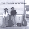 THREE RIVERS CROSSING: Three Rivers Crossing