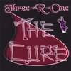 THREE-R-ONE: The Cure