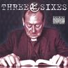 THREE SIXES: Three Sixes