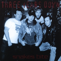 Three Years Down : Snakes Bite
